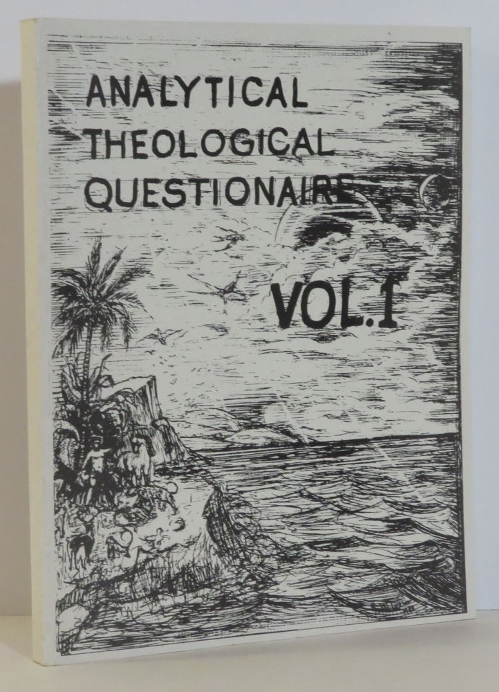 Item #15657 Analytical Theological Questionnaire, Vol. 1. Rev. Dr. Andrew J. Losier.