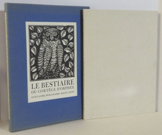 Item #15659 Le Bestiaire ou Courtege D'Orphee. Guillaume - Apollinaire, woodcuts Raoul Dufy