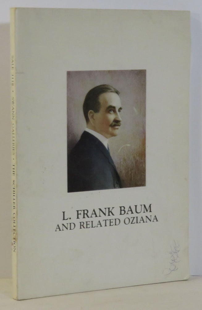 Item #15712 The Distinguished Collection of L. Frank Baum and Related Oziana Including W.W. Denslow formed by Justin G. Schiller. Swann Galleries - L. Frank Baum.