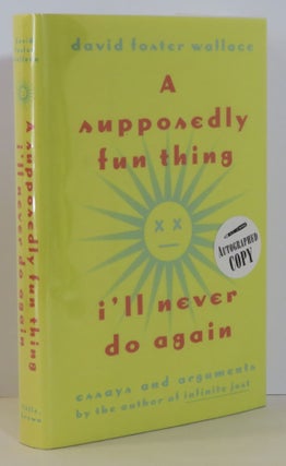 Item #15829 A Supposedly Fun Thing I'll Never do Again. David Foster Wallace