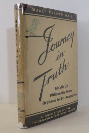 Item #15846 Journey in Truth. Manly Palmer Hall