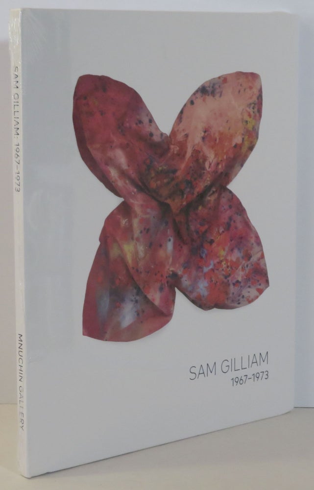 Item #15871 Sam Gilliam, 1967-1973. Sam Gilliam.