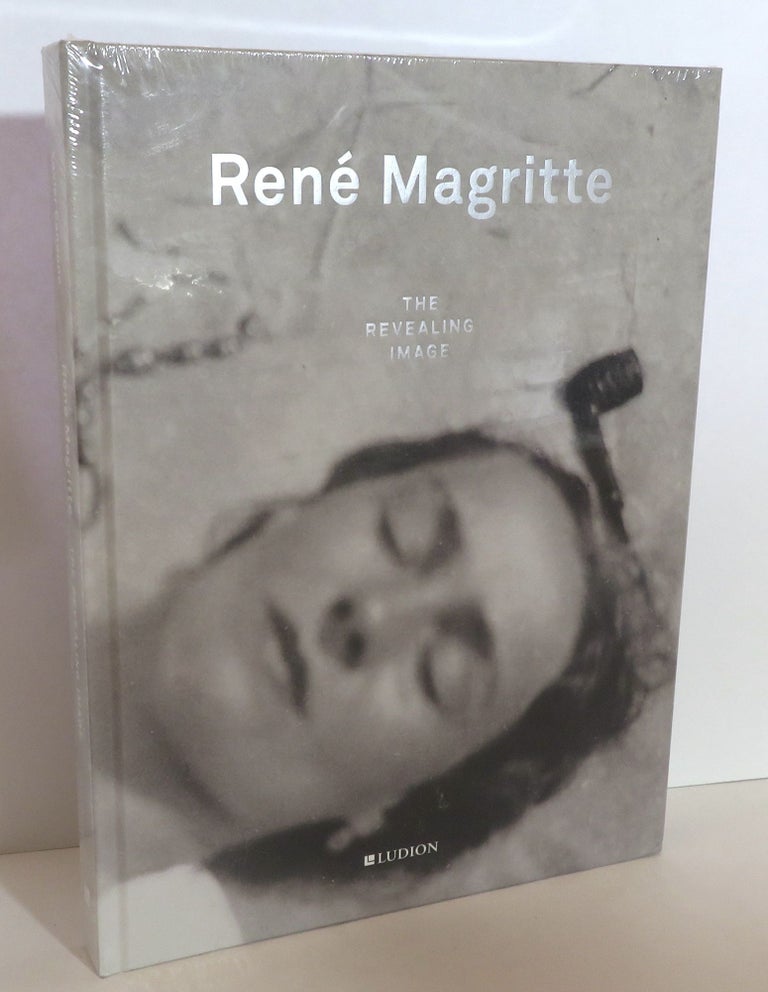Item #15897 Rene Magritte: The Revealing Image. Xavier Canonne.
