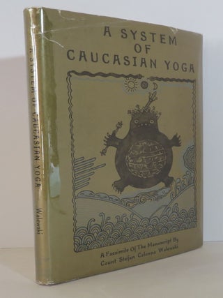 Item #15910 A System of Caucasian Yoga. Count Stefan Colonna Walewski