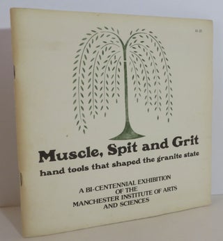 Item #15934 Muscle, Spit and Grit. Manchester Institute of Arts and Sciences