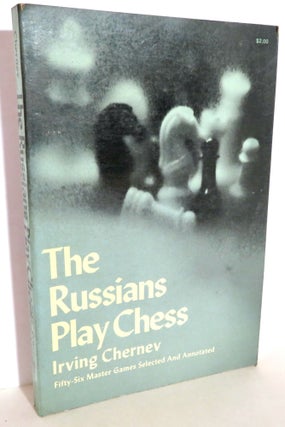 Item #16048 The Russians Play Chess. Irving Chernev