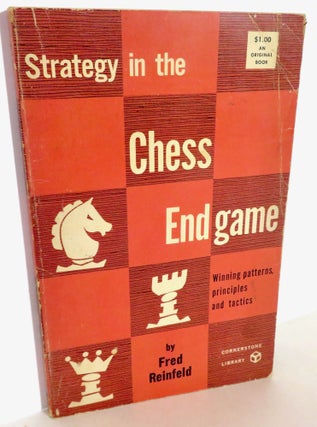 Item #16054 Strategy in the Chess Endgame. Fred Reinfeld