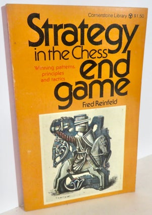 Item #16060 Strategy in the Chess End Game. Fred Reinfeld
