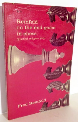 Item #16061 Reinfeld on the End-Game in Chess. Fred Reinfeld