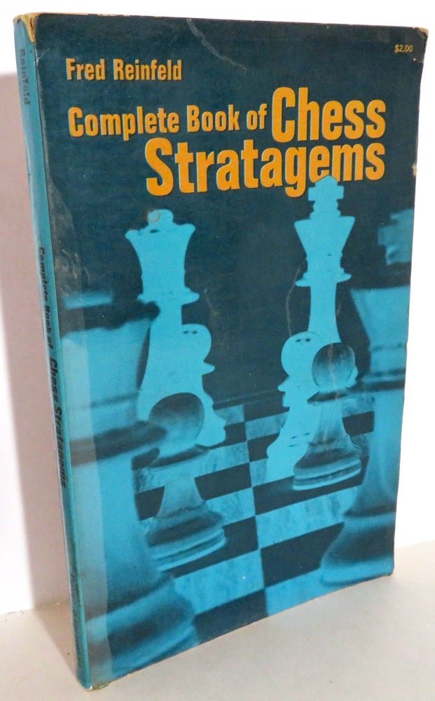 Item #16064 Complete Book of Chess Stratagems. Fred Reinfeld.