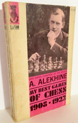 Item #16065 My Best Games of Chess 1908-1923. A. Alekhine
