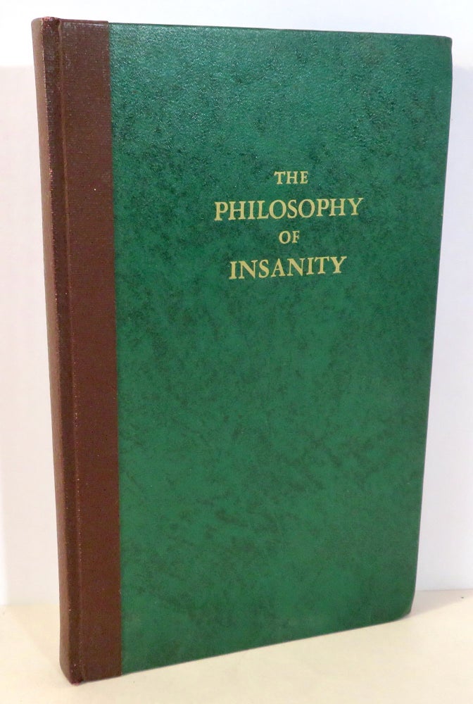 Item #16136 The Philosophy of Insanity. "A late inmate of the Glasgow Royal Asylum for Lunatics at Gartnavel"