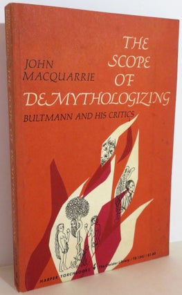 Item #16193 The Scope of Demythologizing. John Macquarie