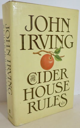 Item #16204 The Cider House Rules. John Irving