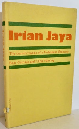 Item #16243 Irian Jaya. Ross Garnaut, Chris Manning