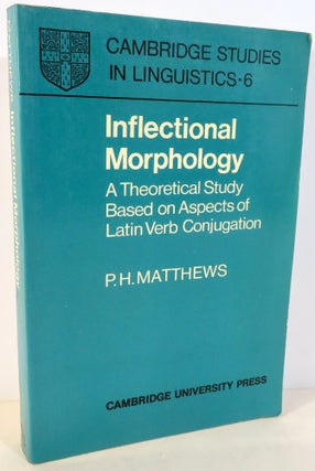 Item #16248 Inflectional Morphology. P. H. Matthews