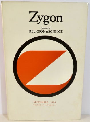 Item #16338 Zygon Journal of Religion and Science Volume 19 Number 3 September 1984. Karl E....
