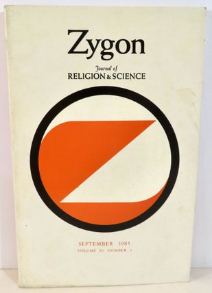 Item #16339 Zygon Journal of Religion and Science Volume 20 Number 3 September 1985. Karl E....
