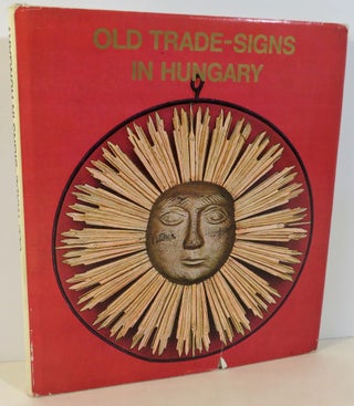 Item #16409 Old Trade-Signs in Hungary. Andre Csatkai
