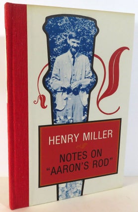 Item #16528 Notes on "Aaron's Rod" - and Other Notes on Lawrence from the Paris Notebooks. Henry...