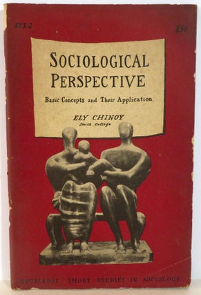 Item #16539 Sociological Perspective - Basic Concepts and Their Application - Doubleday Short...