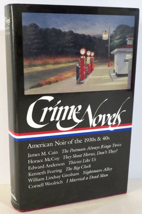 Item #16581 Crime Novels - American Noir of the 1930s and 1940s. James M. Cain, Horace McCoy,...