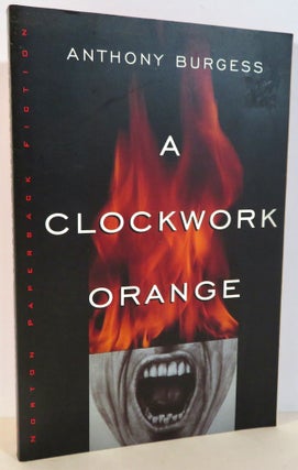 Item #16586 A Clockwork Orange. Anthony Burgess