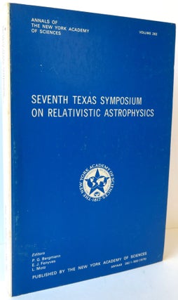 Item #16645 Seventh Texas Symposium on Relativistic Astrophysics - Annals of the New York Academy...