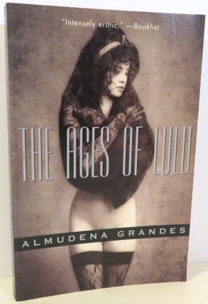 Item #16694 The Ages of Lulu. Almudena Grandes, Sonia Soto