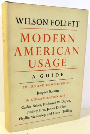 Item #16706 Modern American Usage : A Guide. Wilson Follett, Jacques Barzum