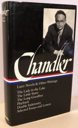 Item #16717 Later Novels and Other Writings. Raymond Chandler