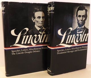 Item #16725 Lincoln [ Two Volumes ] Volumes One: Speeches and Writings 1832 - 1858 (Speeches,...