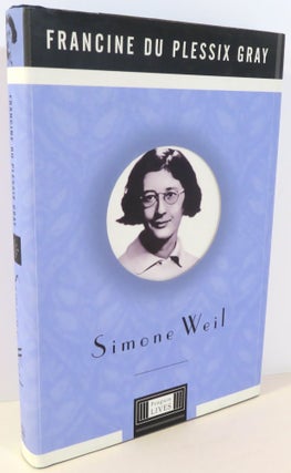 Item #16738 Simone Weil. Francine du Plessix Grey