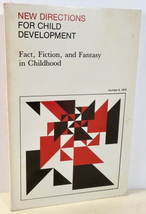 Item #16748 New Directions for Child Development - Fact, Fiction and Fantasy in Childhood -...