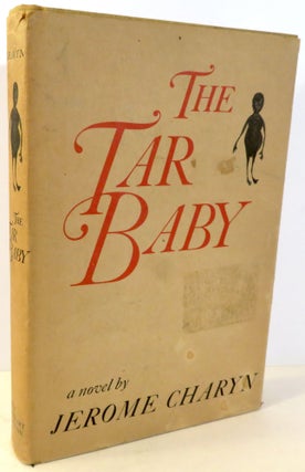 Item #16756 The Tar Baby. Jerome Charyn