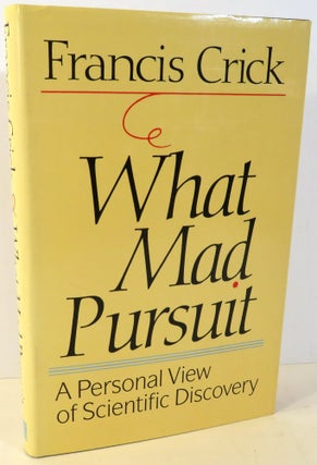 Item #16813 What Mad Pursuit. Francis Crick