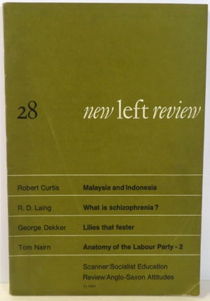 Item #16846 New Left Review, No. 28 ; "Malaysia and Indonesia" ; "What is Schizophrenia?" ;...