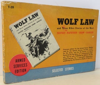 Item #16850 Wolf Law and Three Other Stories of the West. Bennett Foster, Ray Nafziger, C. K....