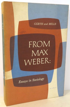 Item #16894 From Max Weber : Essays in Sociology. H. H. Gerth, C. Wright Mills