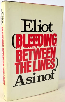 Item #16906 Bleeding Between the Lines. Eliot Asinof