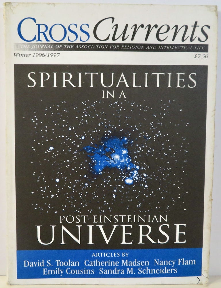Item #16941 Cross Currents : The Journal of the Association for Religion and Intellectual Life. William Birmingham, Joseph Cunneen, Nancy Malone.