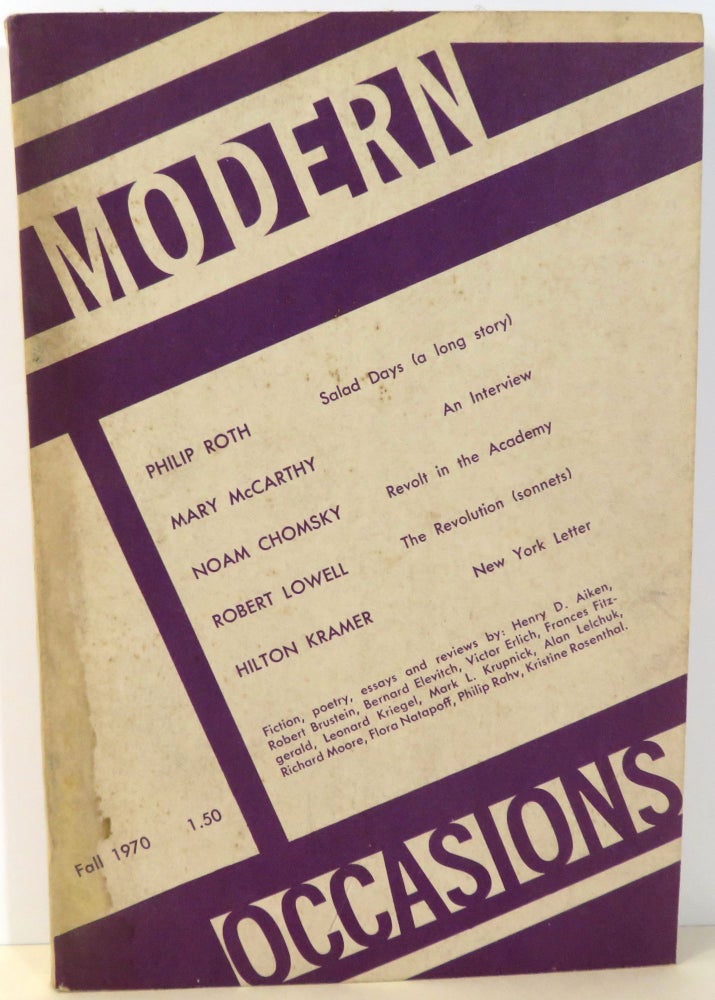 Item #16961 Modern Occasions : A Quarterly of Literature and Ideas of Culture and Politics. Philip Rahv, Philip Roth, Mary McCarthy, Noam Chomsky, Robert Lowell, Hilton Kramer.