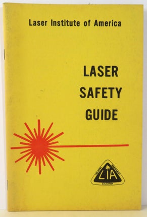 Item #16963 Laser Safety Guide. Laser Safety Committee, Laser Institute of America