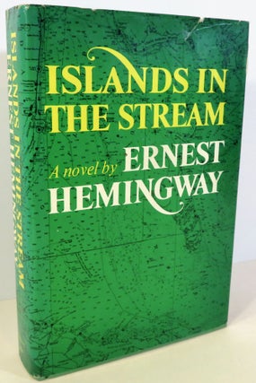 Item #17066 Islands in the Stream. Ernest Hemingway