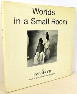 Item #17085 Worlds in a Small Room. Irving Penn