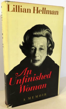 Item #17101 An Unfinished Woman : A Memoir. Lillian Hellman