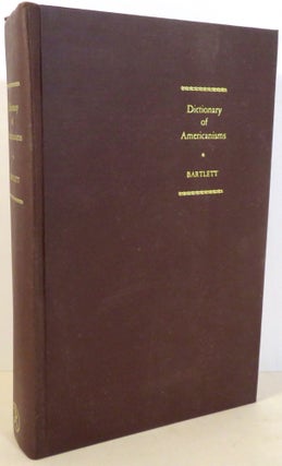 Item #17116 Dictionary of Americanisms : a Glossary of Words and Phrases usually regarded as...