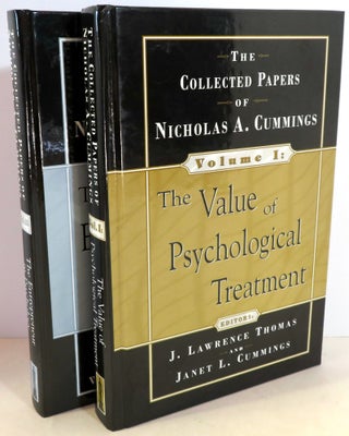 Item #17179 The Collected Papers of Nicholas A. Cummings : Volume I : The Value of Psychological...