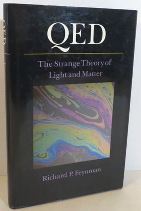 Item #17188 QED The Strange Theory of Light and Matter. Richard P. Feynman
