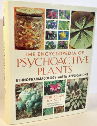 Item #17198 The Encyclopedia of Psychoactive Plants. Christian Ratsch, Albert Hofmann, John R. Baker